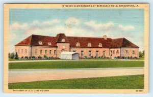 SHREVEPORT, Louisiana LA ~ BARKSDALE FIELD Officers Club 1940s Military Postcard