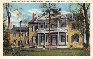 Rose Hill, Home of Thomas Johnson Frederick, Maryland MD