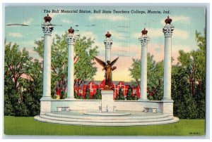 Muncie Indiana Postcard Ball Memorial Statue Ball Statue Teachers College 1943