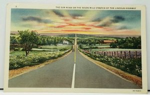 Pennsylvania Lincoln Hwy The Sun Rises on this Seven Mile Stretch Postcard H14