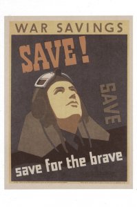 Save For The Brave War Military WW2 Savings Poster Postcard