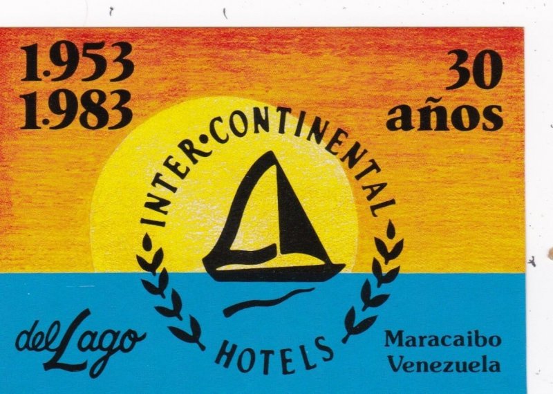 Venezuela Maracaibo InterContinental Hotel Del Lago Vintage Luggage Label sk2054