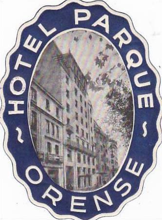 PORTUGAL ORENSE HOTEL PARQUE VINTAGE LUGGAGE LABEL