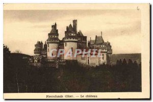 Postcard Old Oise Pierrefonds Chateau