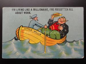 Comic Postcard: Boat Theme LITTLE WILLIE IM LIVING LIKE A MILLIONAIRE c1914