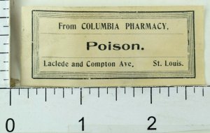 1890's Poison Bottle Label From Columbia Pharmacy, St. Louis, MO Vintage F90 