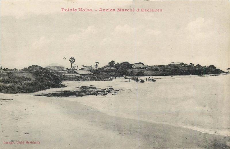 French CONGO Pointe Noire Ancien marché d'esclaves - slaves market