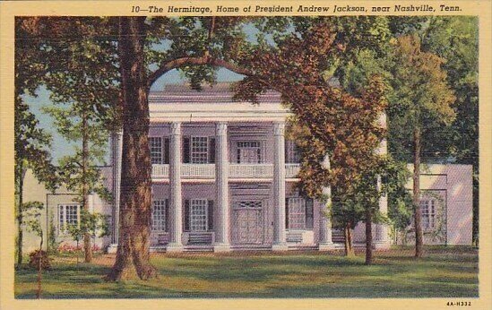 The Hermitage Home Of President Andrew Jackson Nashville Tennessee