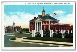 Dover Delaware Postcard US Post Office Legislative Building State Capitol c1940