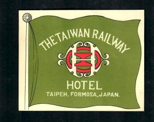 Vintage The Taiwan Railway Hotel Taipeh, Formosa, Japan,  Original Luggage Label