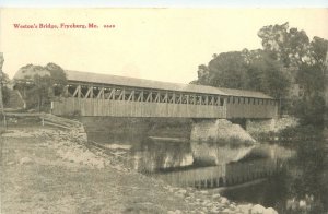 Postcard C-1910 Covered Bridge Maine Freyeburg Weston's Bridge 23-12486