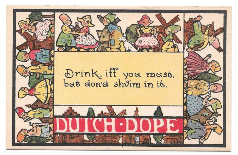 Dutch Dope Drink Iff you Must But Don'd Shvim in it Postcard