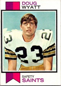 1973 Topps Football Card Doug Wyatt New Orleans Saints sk2468