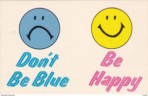 1950-1960s; (Sad Blue Face) Don't Be Blue, Be Happy (Happy Yellow Face)