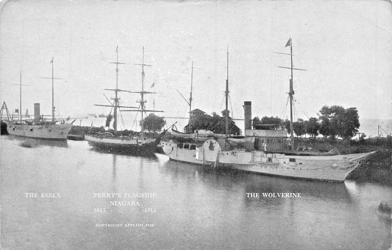 Oliver Hazard PEERY'S FLAGSHIP NIAGARA-THE ESSEX-THE WOLVERINE-1913 POSTCARD