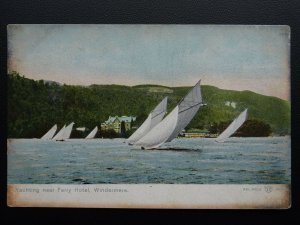 Cumbria WINDERMERE Yachting Near Ferry Hotel - Old Postcard by W.R.& S.