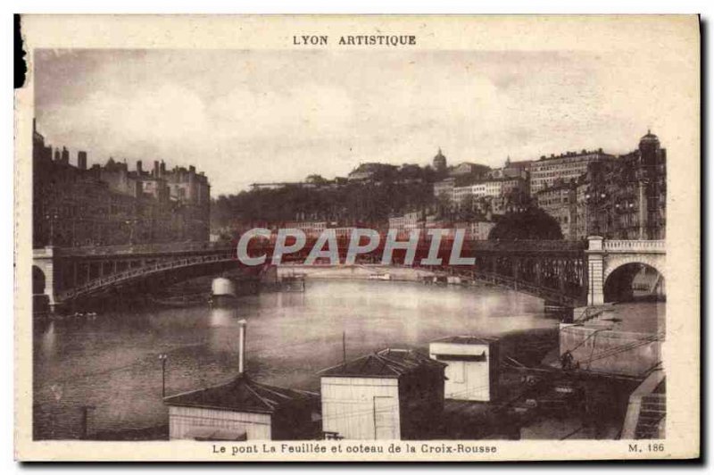 Old Postcard Lyon Artistic Bridge Feuillee and the hillside of the Croix Rousse