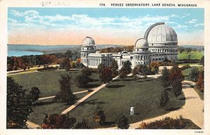 Yerkes Observatory  Lake Geneva WI 