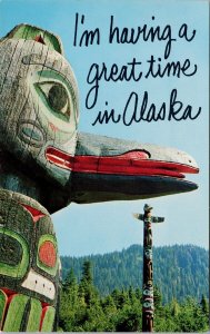 'Having a Great Time in Alaska' AK Totem Poles Indigenous Carvings Postcard G31