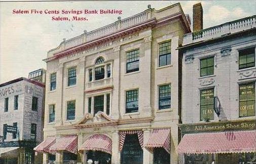 Massachusetts Salem Five Cents Savings Bank Building &  All America Shoe Shop