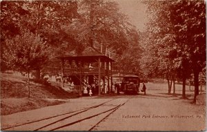 Postcard PA Williamsport Vallamont Park Entrance Streetcar RARE 1911 S24