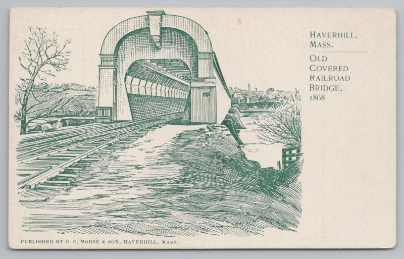 Haverhill Massachusetts~Old Covered Railroad Bridge in 1868~Drawn Image~c1905 PC 