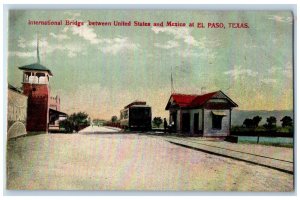 c1910 International Bridge Between United States and Mexico El Paso TX Postcard 