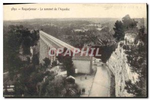 Old Postcard Roquefavour The top of the aqueduct