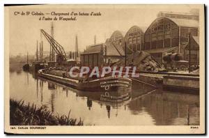 Old Postcard Industry Manufactory Co. St Gobain of Loading & # 39un boat d & ...