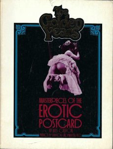 BOOK- The Golden Years- Masterpieces of the Erotic Postcard. Risque