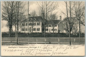 MORRISTOWN NJ WASHINGTON'S HEADQUARTERS 1906 UNDIVIDED ANTIQUE POSTCARD