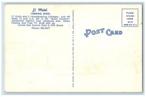 Hibbing Minnesota MN Postcard El Motel Inn Cars Exterior  Street Scene Vintage