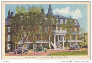 Hotel Le Manor , Riviere du Loup , Quebec , Canada , 30-40s
