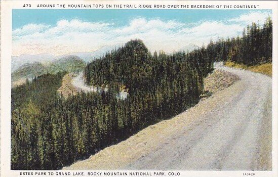 Around The Mountain Tops On The Trail Ridge Road Over The Backbone Of The Con...