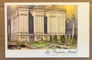 UNUSED POSTCARD - ST. FRANCIS HOTEL, UNION SQUARE, SAN FRANCISCO CAL.