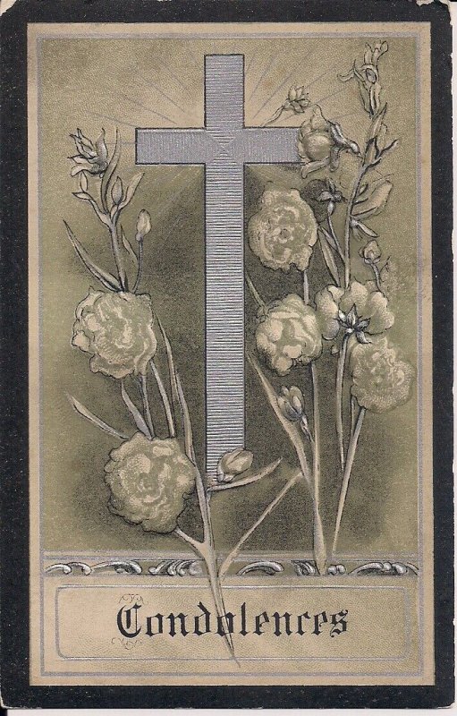 Condolences Postcard, 1910's, Religious, Cross, Embossed, Flowers, Death C1