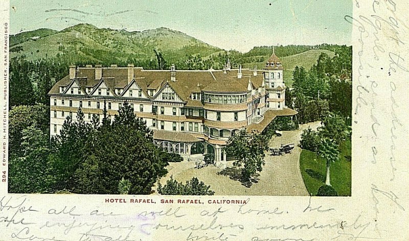 Postcard Antique View of Hotel Rafael in San Rafael, CA.        S6