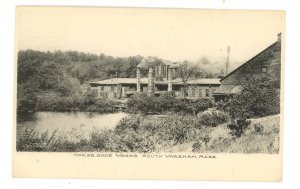 MA -  South Wareham. Horse Shoe Works ca 1905