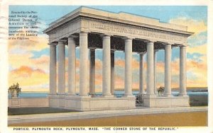 Portico, Plymouth Rock in Plymouth, MA The Corner Stone of the Republic.