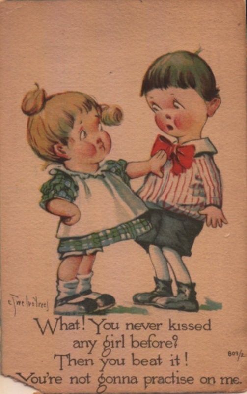 romance postcard:  What? You Never Kissed Any Girl Before?