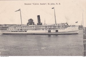 SAINT JOHN, New Brunswick, Canada, 1900-10s; Steamer Calvin Austin