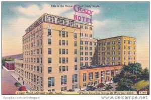 Texas Galveston Mineral Wells This Is The Home Of Crazy Water Crazy Hotel