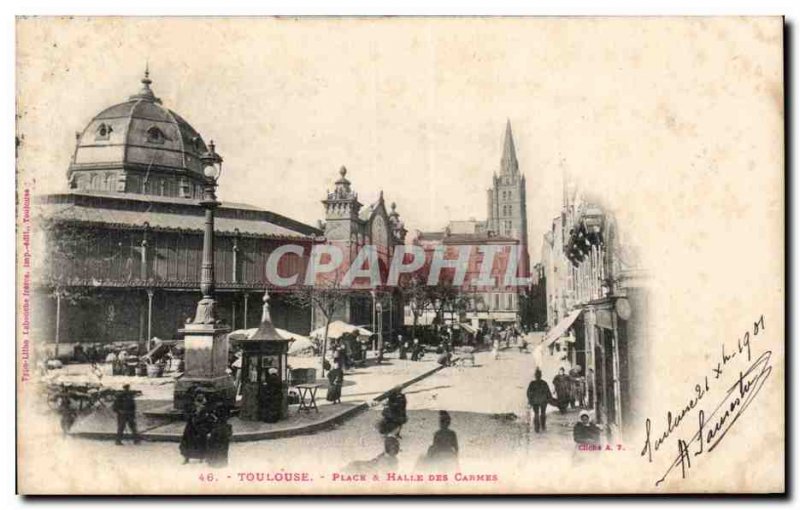 Toulouse - Place and Halle Carmelite - Old Postcard