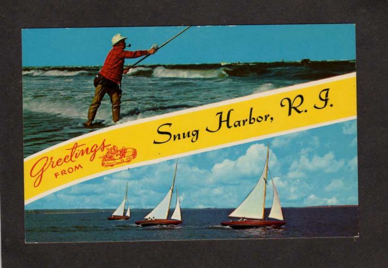 RI Greetings From Snug Harbor Rhode Island Postcard Sailboats Surf Fishing