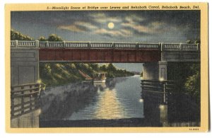 Postcard Moonlight Scene Bridge Lewes + Rehoboth Canal Rehoboth Beach DE