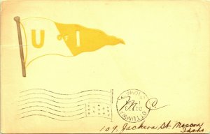 Pennant Flag University of Iowa Postcard PM Ottumwa IA, Moscow Idaho 1909