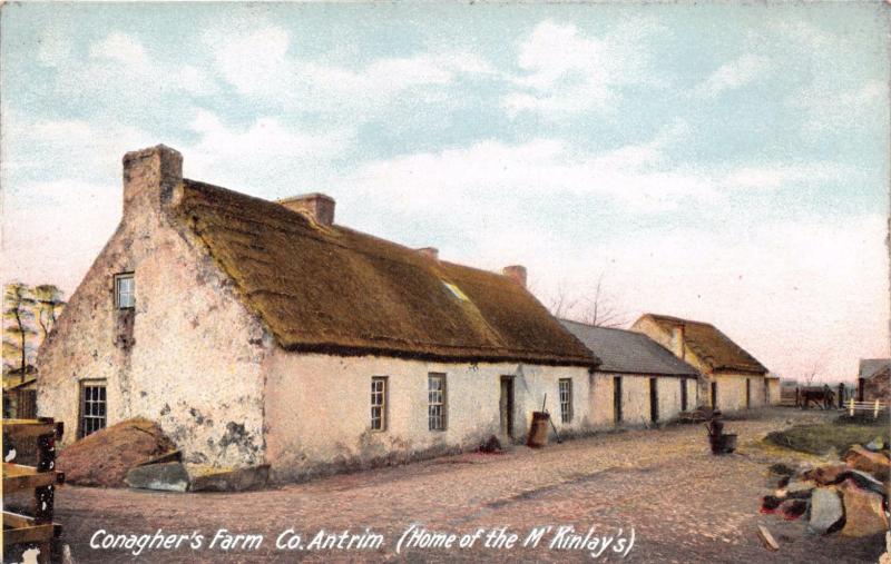 COUNTY ANTRIM IRELAND UK CONAGHER'S FARM~HOME OF THE M'KINLAY'S POSTCARD