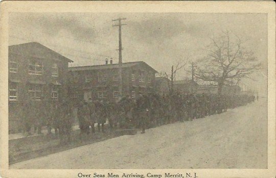 Antique Postcard - Over Seas Men Arriving, Camp Merritt New Jersey early 1900's