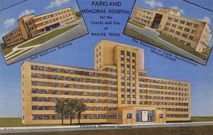 Parkland Memorial Hospital - Dallas, Texas TX  