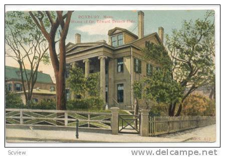 Home of Dr. Edward Everett Hale, Roxbury, Massachusetts,PU-1911